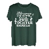 Du Kannst Mich Nicht Erschrecken Ich Habe Zwei Töchter T-Shirt