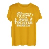 Du Kannst Mich Nicht Erschrecken Ich Habe Zwei Töchter T-Shirt