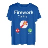 Firework Calling Silvester Ruft Pyrotechniker Feuerwerker T-Shirt