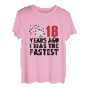 18 Years Ago I Was The Fastest Funny Age Geburtstagsgeschenk T-Shirt