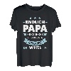 Herren Endlich Papa Familie T-Shirt