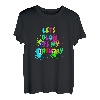 Let's Glow It's My Birthday Party Disco Musik 80er Jahre Herren Damen T-Shirt