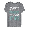 Geschenk zum Geburtstag, 47. Geburtstag, originelle Idee, lustig, für Herren und Damen T-Shirt
