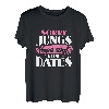Kinder Sorry Jungs Papa sagt keine Dates Baby Sprüche Geburtstag T-Shirt