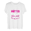 Damen T-Shirt Alleinerziehende Mutter Geschenk Single Mama Spruch