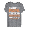 Wenn Papa Es Nicht Reparieren Kann Kann Es Keiner T-Shirt