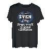 Das Ist Ein Sven Ding Du Würdest Es Nicht Verstehen T-Shirt