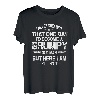 I'd Become A Grumpy Old Man T-Shirt, Grumpy T-Shirt T-Shirt