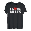 I Love Heart Milfs And Mature, sexy Frauen T-Shirt