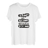 Ich diskutiere nicht! Ich erkläre nur warum ich Recht habe T-Shirt
