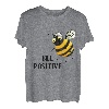 Bienen - Bee Positiv (D010-0754B) T-Shirt