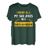 Herren I Keep All My Dad Jokes In A Database Programmer Dad Jokes T-Shirt