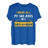 Herren I Keep All My Dad Jokes In A Database Programmer Dad Jokes T-Shirt