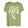 Herren Locker Bleiben Papa macht Schon Vater Handwerker Geschenk T-Shirt