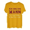 Ich bin ein Mann | Sarkasmus | Lustig | Vater Mann Onkel Opa T-Shirt