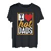 I Heart Hot Dads Red Heart Love DILFs Summer T-Shirt