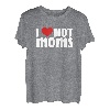 I Love Hot Moms Lustiges rotes Herz Love Mom Milfs T-Shirt