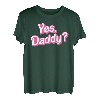 Ja Daddy Babygirl Väter Mädchen Bad Girls DDLG Kleines Mädchen T-Shirt