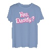 Ja Daddy Babygirl Väter Mädchen Bad Girls DDLG Kleines Mädchen T-Shirt