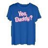 Ja Daddy Babygirl Väter Mädchen Bad Girls DDLG Kleines Mädchen T-Shirt