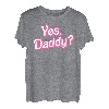 Ja Daddy Babygirl Väter Mädchen Bad Girls DDLG Kleines Mädchen T-Shirt