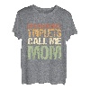 Meine Lieblings-Drillinge nennen mich Mama T-Shirt