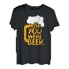 Lustiges Biertrinker Tee I wish you were beer T-Shirt
