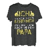Ich versuche mich zu benehmen, aber komme nach Papa T Shirt