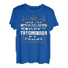 Tätowierer Geschenk-Idee Lustiger Spruch Shirt