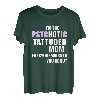 Psychotische tätowierte Mutter, vor der dich jeder gewarnt h T-Shirt