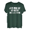 Alles wird gut Der Meister ist jetzt da | Meister T-Shirt