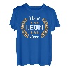 Best Leon Ever Lustiger Spruch Vorname Leon T-Shirt