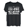 Kai-Uwe Name Lustiger Spruch Shirt Vorname Geschenk