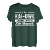 Kai-Uwe Name Lustiger Spruch Shirt Vorname Geschenk