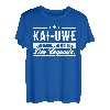 Kai-Uwe Name Lustiger Spruch Shirt Vorname Geschenk