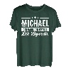 Michael Name Lustiger Spruch Shirt Vorname Geschenk