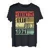 Legendär Seit Juni 1971 52. Geburtstag T-Shirt