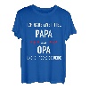Ich habe zwei Titel PAPA und OPA T-Shirt