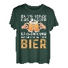 Da Mir Keiner Das Wasser Reichen Kann Bier T-Shirt