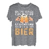 Da Mir Keiner Das Wasser Reichen Kann Bier T-Shirt