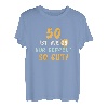 50 ist wie 25 nur doppelt so gut 50 Jahre alt 1972 T-Shirt