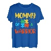 Mommy Of A Warrior T-Shirt