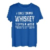 Ich trinke nur 3 Tage die Woche Whisky Lustiger Spruch T-Shirt