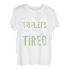 Ja, sie sind Drillinge. Ja, ich bin müde T-Shirt