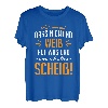 Ach wie gut dass niemand weiß auf was & wen ich alles scheiß T-Shirt