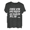 Einer Von Uns Beiden Ist Klüger Als Du lustiger Spruch T-Shirt