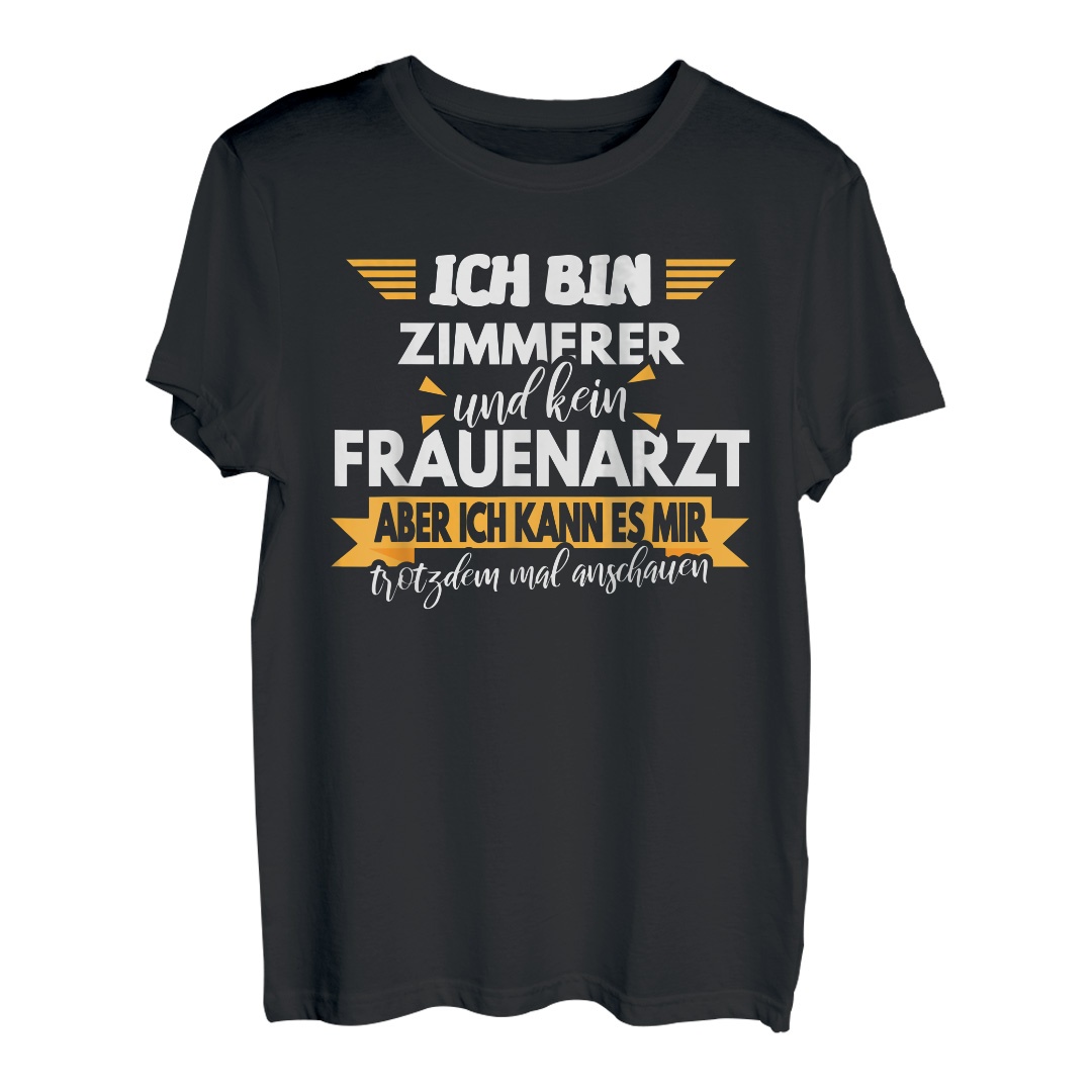 Zimmerer Geschenk, Lustiger Spruch, Herren, Zimmermann T-Shirt