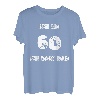 Ich Bin 60 Ich Darf Das! 60. Geburtstag T-Shirt