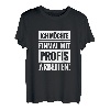 Mitarbeiter Arbeitskollegen Arbeitskleidung Spruch Geschenk T-Shirt