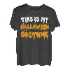 This Is My Halloween Kostüm T-Shirt T-Shirt